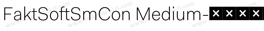 FaktSoftSmCon Medium字体转换